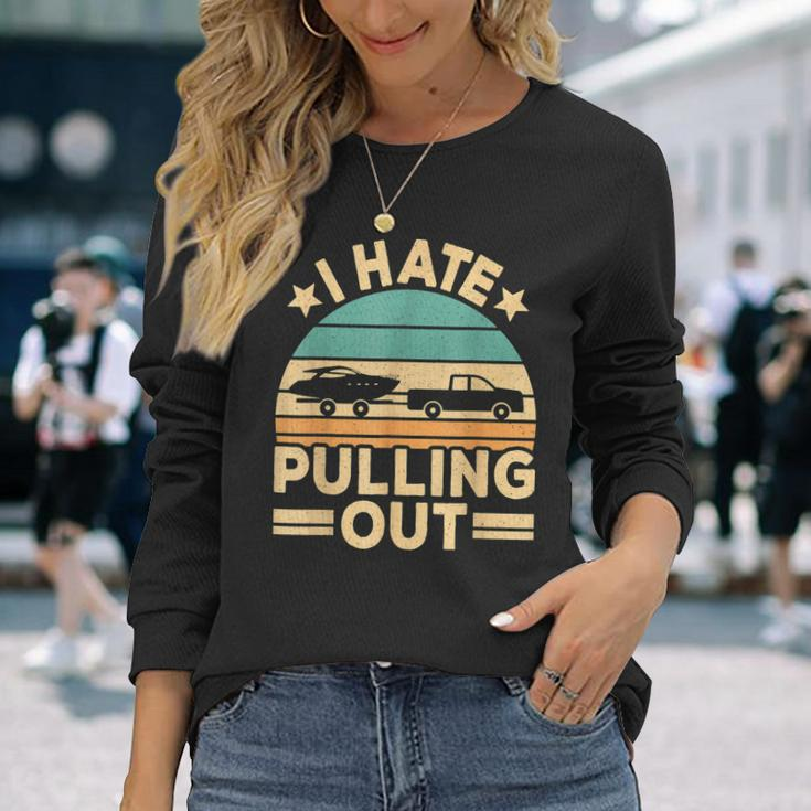 I Hate Pulling Out Boating Retro Boat Captain V2 Men Women Long Sleeve T-Shirt T-shirt Graphic Print Gifts for Her