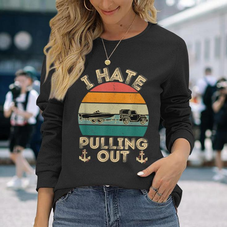 I Hate Pulling Out Boating Retro Vintage Boat Captain Men Women Long Sleeve T-Shirt T-shirt Graphic Print Gifts for Her