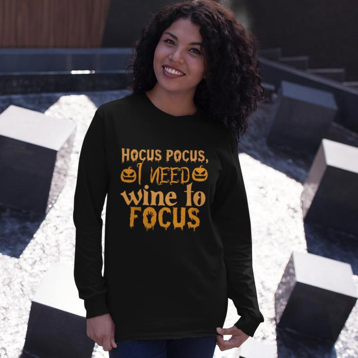 Hocus Pocus I Need Wine To Focus Halloween Quote Long Sleeve T-Shirt Gifts for Her