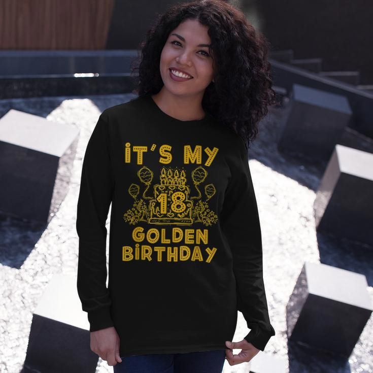 Its My Golden Birthday 18Th Birthday Long Sleeve T-Shirt Gifts for Her