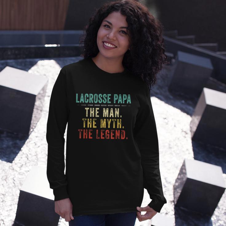 Lacrosse Papa Fathers Day Lacrosse Man Myth Legend Long Sleeve T-Shirt Gifts for Her