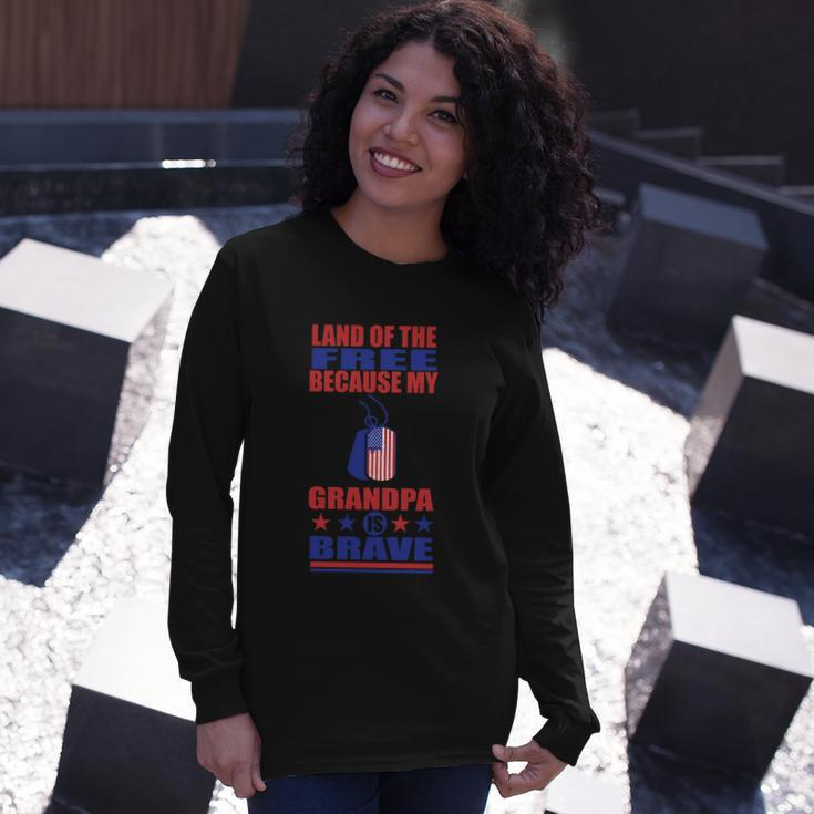 Land Of The Free Because My Grandpa Is Brave Long Sleeve T-Shirt Gifts for Her