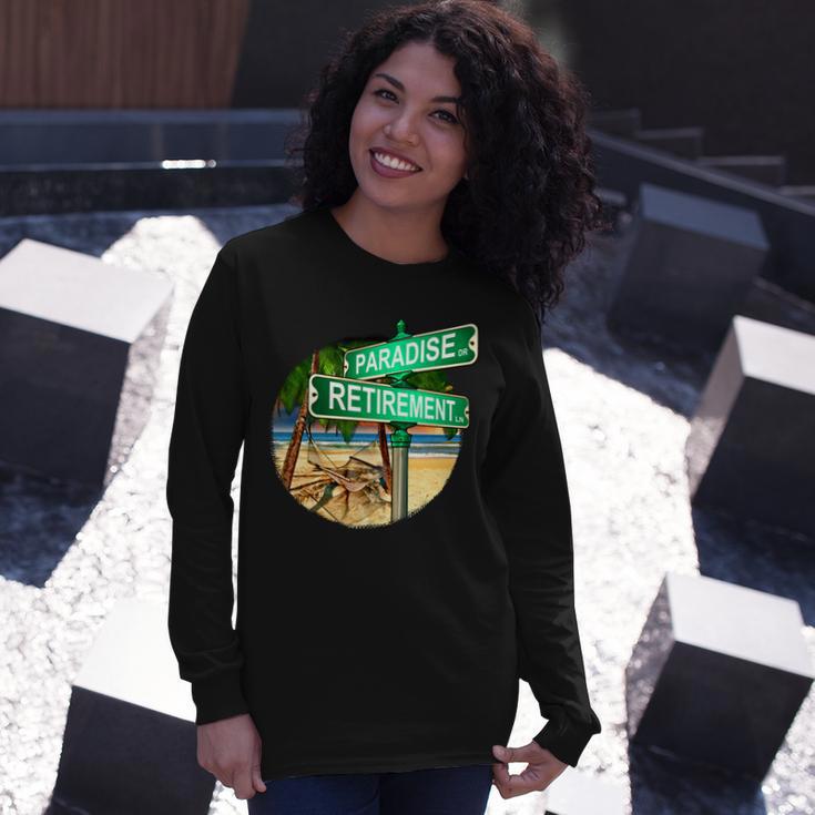 Paradise Dr Retirement Ln Long Sleeve T-Shirt Gifts for Her