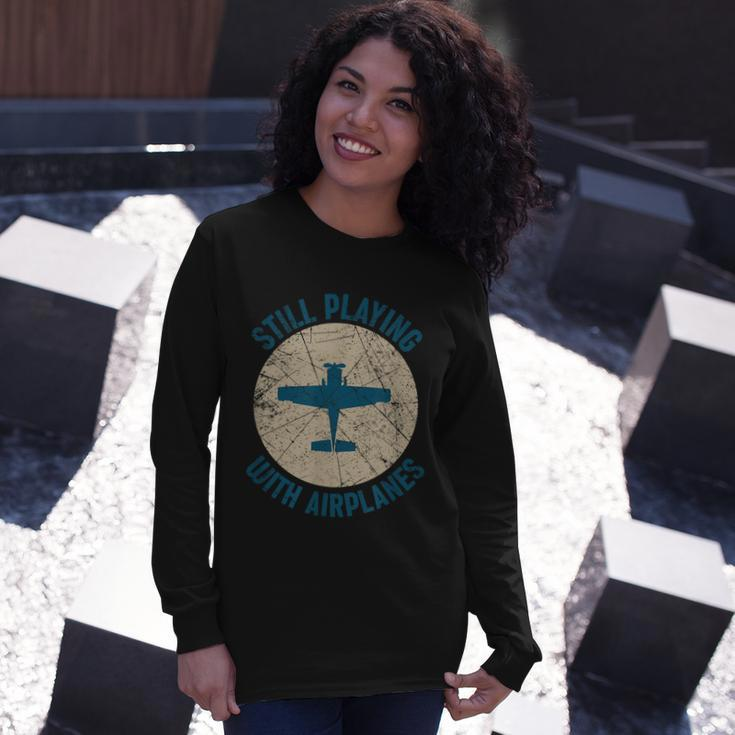 Pilot Still Playing With Airplanes Long Sleeve T-Shirt Gifts for Her