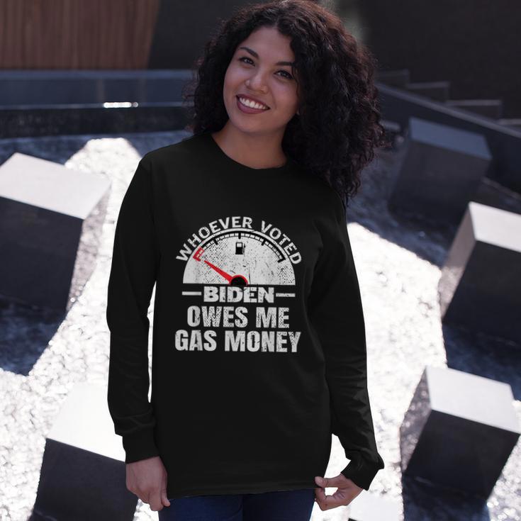 Political Humor Satire Biden Voter Owes Me Gas Money Long Sleeve T-Shirt Gifts for Her