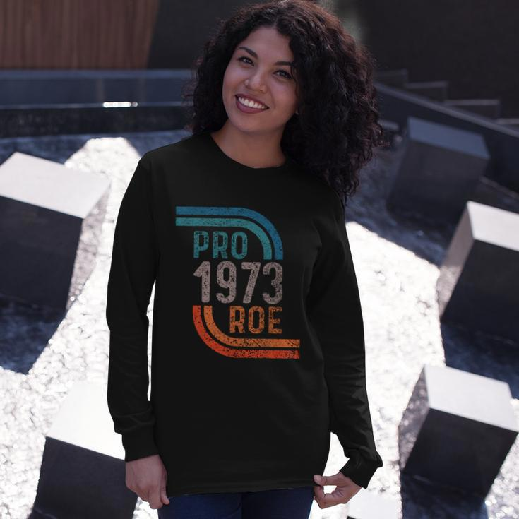 Pro Choice Pro Roe 1973 Roe V Wade Long Sleeve T-Shirt Gifts for Her