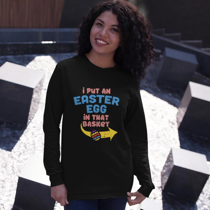 I Put Easter Egg In Basket Pregnancy Announcement Dad Long Sleeve T-Shirt Gifts for Her