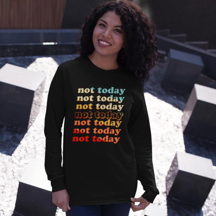 Retro Vintage Not Today Long Sleeve T-Shirt Gifts for Her