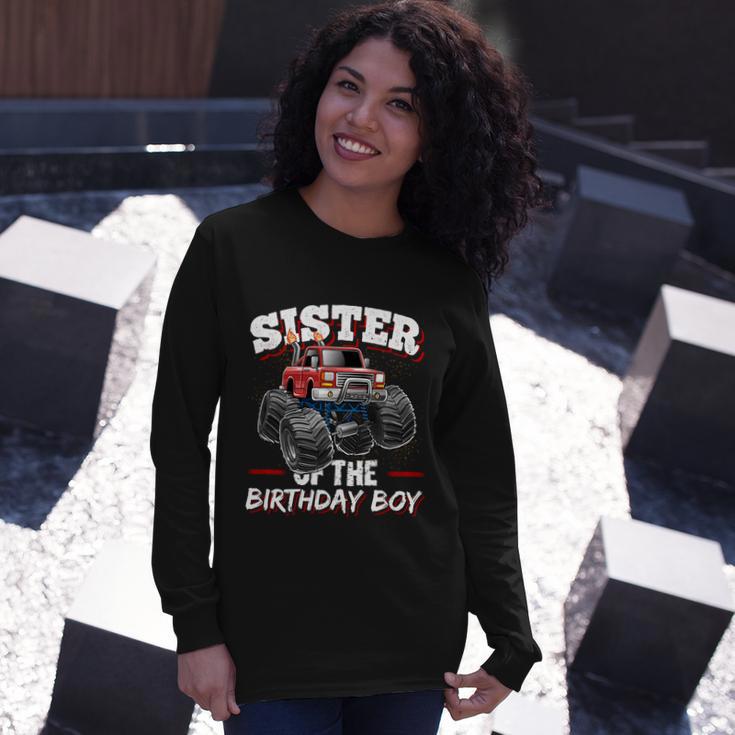 Sister Of The Birthday Boy Monster Truck Birthday Party Long Sleeve T-Shirt Gifts for Her