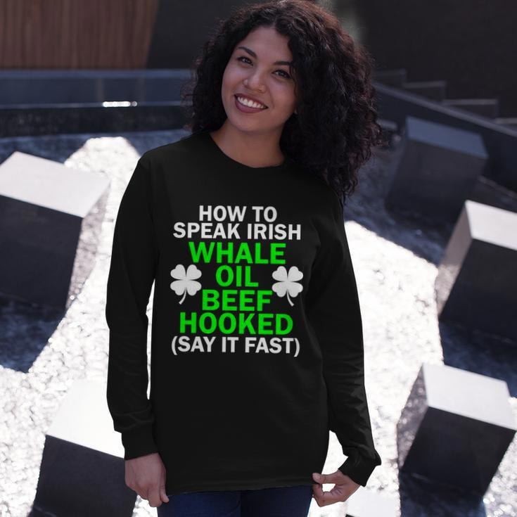 How To Speak Irish Tshirt Long Sleeve T-Shirt Gifts for Her