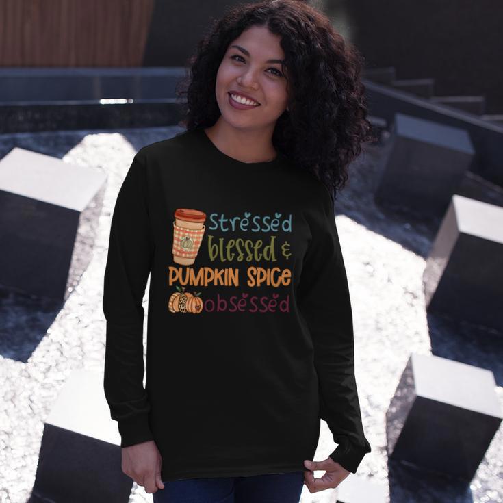 Stressed Blessed Pumpkin Spice Obsessed Thanksgiving Quote V2 Long Sleeve T-Shirt Gifts for Her