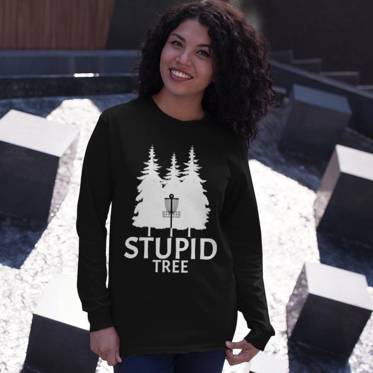 Stupid Tree Disc Golf Tshirt Long Sleeve T-Shirt Gifts for Her