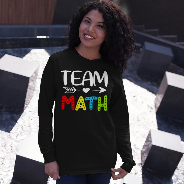 Team Math- Math Teacher Back To School Long Sleeve T-Shirt Gifts for Her