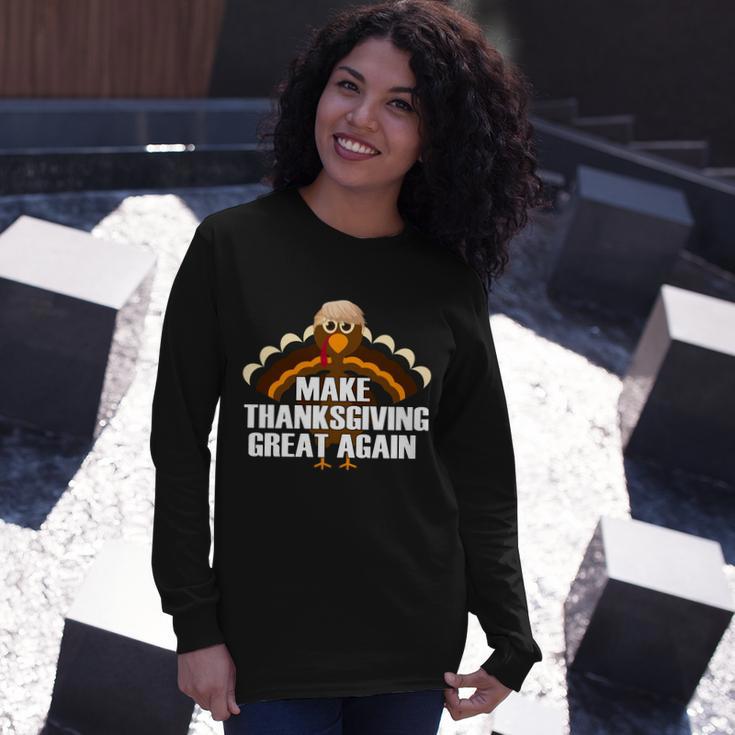 Make Thanksgiving Great Again Tshirt Long Sleeve T-Shirt Gifts for Her