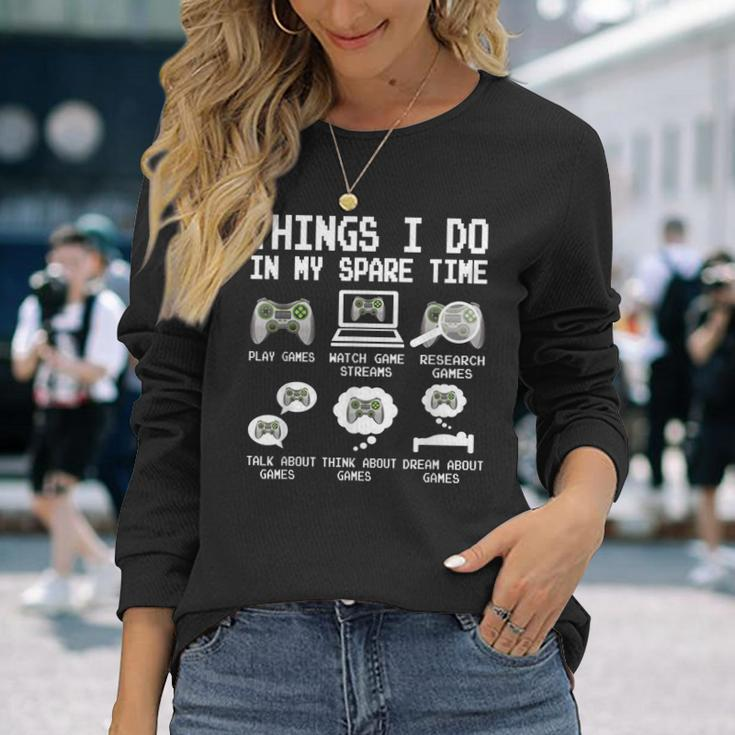 Things I Do In My Spare Time Gamer Video Game Gaming Men Women Long Sleeve T-Shirt T-shirt Graphic Print Gifts for Her