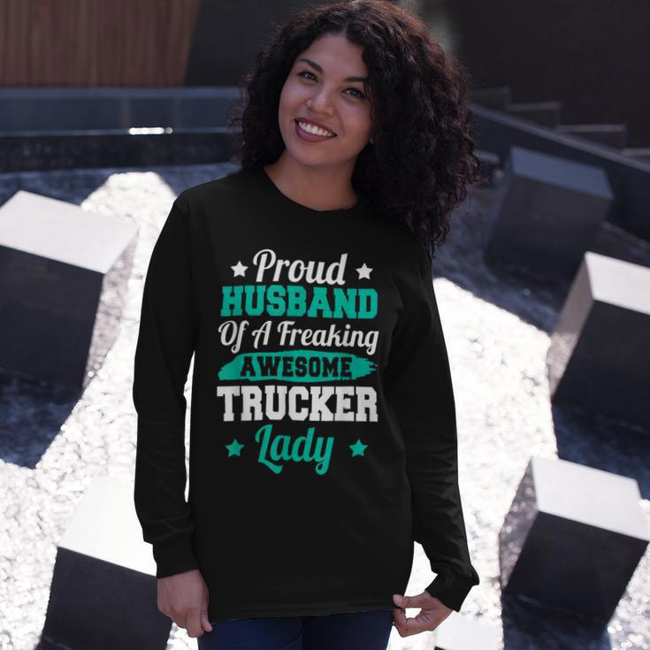 Trucker Trucking Truck Driver Trucker Husband Long Sleeve T-Shirt Gifts for Her
