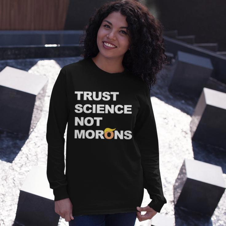 Trust Science Not Morons Tshirt V2 Long Sleeve T-Shirt Gifts for Her