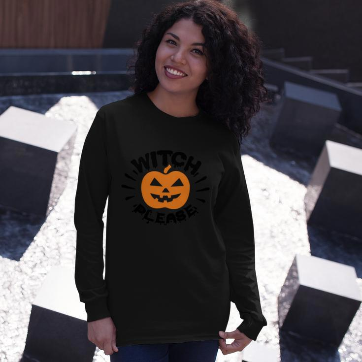 Witch Please Pumpkin Halloween Quote Long Sleeve T-Shirt Gifts for Her