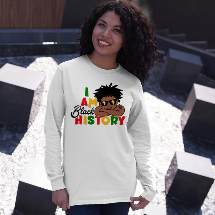 I Am Black History For Boys Black History Month Long Sleeve T-Shirt Gifts for Her