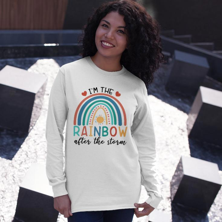 Dokz I&8217M The Rainbow After The Storm Newborn Boy Girl Long Sleeve T-Shirt T-Shirt Gifts for Her