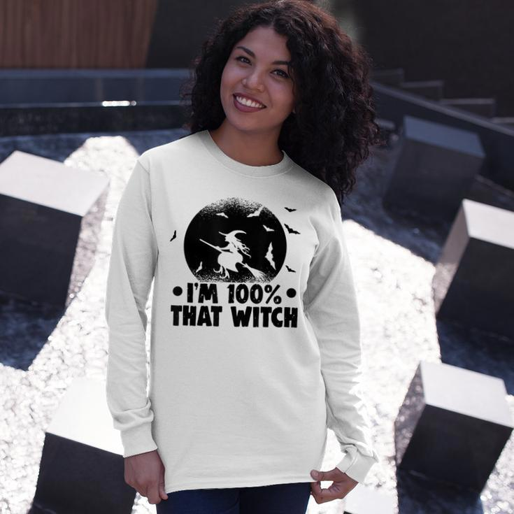 Halloween Party Im 100 That Witch Spooky Halloween Long Sleeve T-Shirt Gifts for Her
