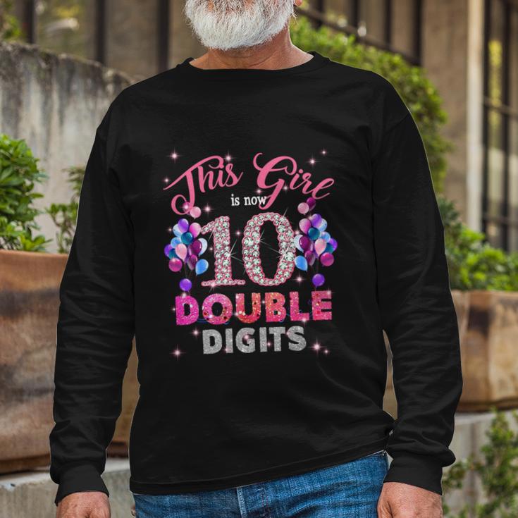 10Th Birthday This Girl Is Now 10 Double Digits Meaningful Long Sleeve T-Shirt Gifts for Old Men