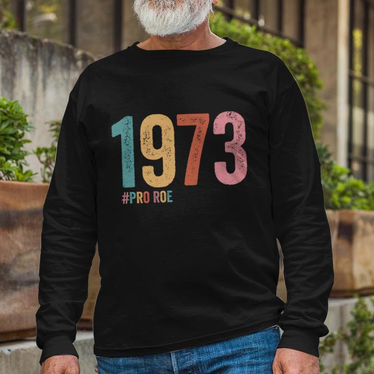 1973 Pro Roe Meaningful Long Sleeve T-Shirt Gifts for Old Men