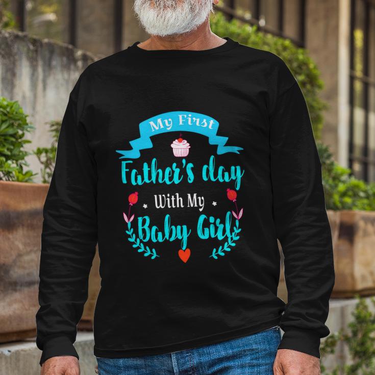 My 1St Fathers Day Baby Girl Long Sleeve T-Shirt Gifts for Old Men