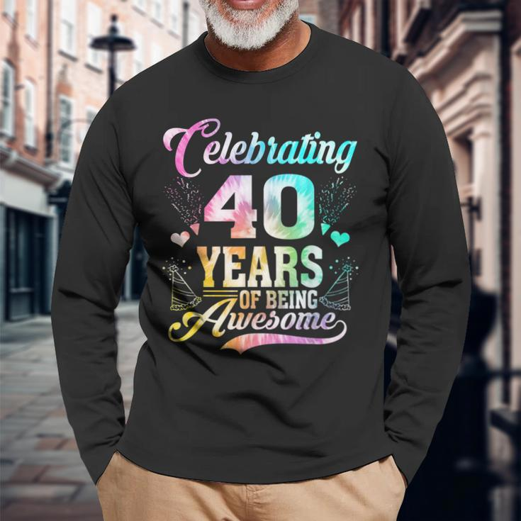 40 Years Of Being Awesome 40 Years Old 40Th Birthday Tie Dye Men Women Long Sleeve T-Shirt T-shirt Graphic Print Gifts for Old Men