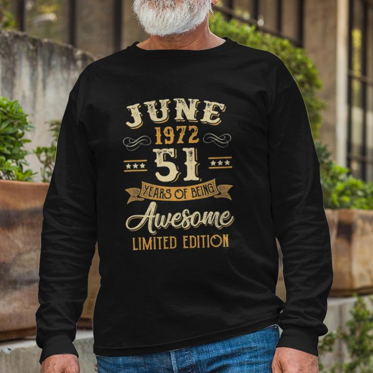 51 Years Awesome Vintage June 1972 51St Birthday Long Sleeve T-Shirt Gifts for Old Men