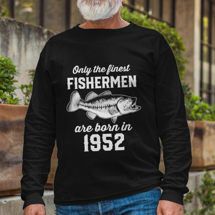 70 Year Old Fishing Fisherman 1952 70Th Birthday Long Sleeve T-Shirt Gifts for Old Men