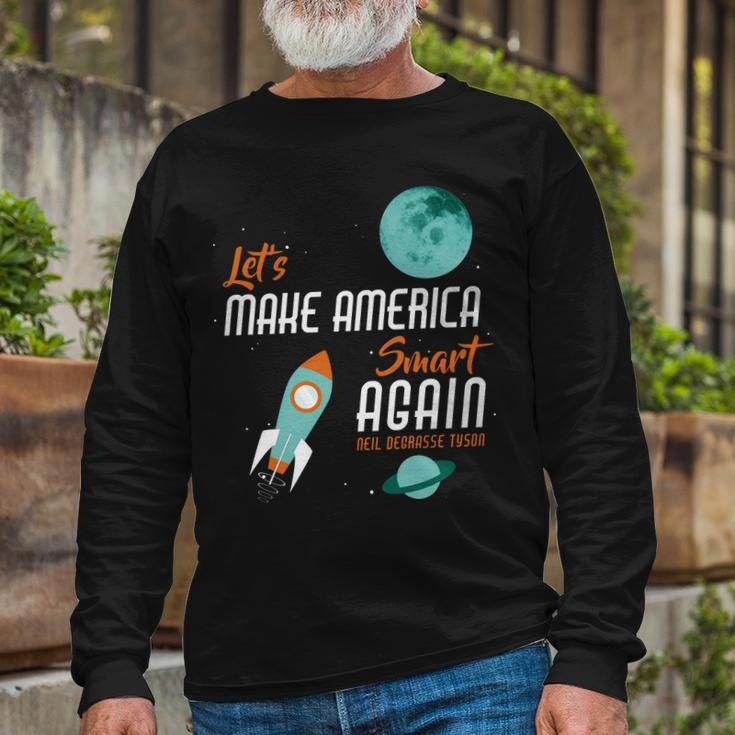 Lets Make America Smart Again Tshirt Long Sleeve T-Shirt Gifts for Old Men