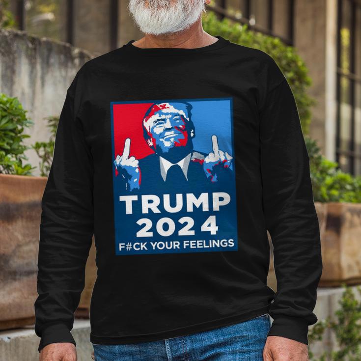 Anti Biden Donald Trump Fuck Your Feelings Long Sleeve T-Shirt Gifts for Old Men