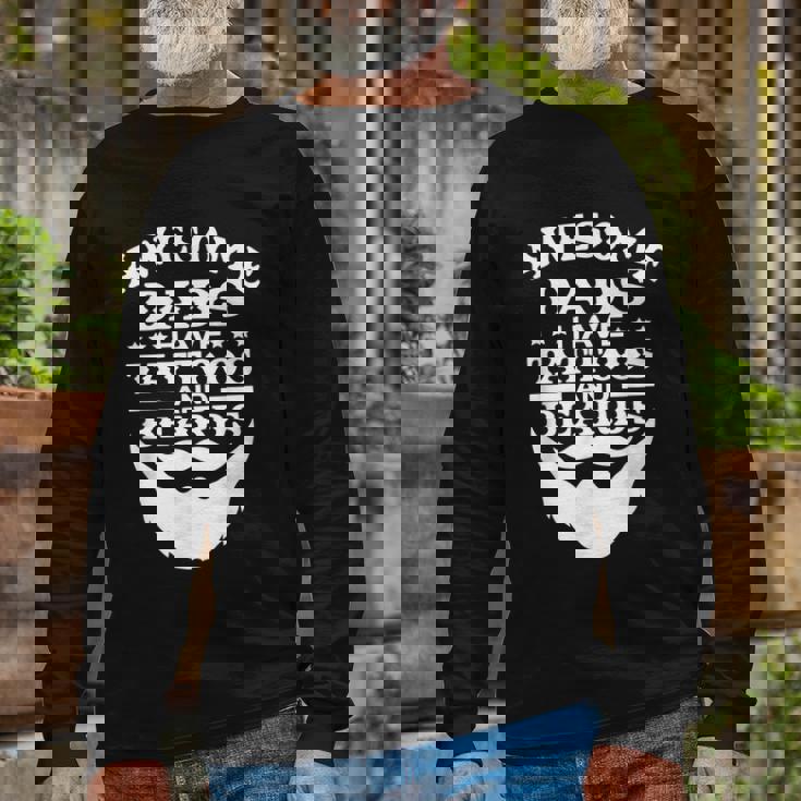 Awesome Dads Have Tattoos And Beards Shirt Fathers Day Tattoo Beard Long Sleeve T-Shirt Gifts for Old Men Awesome Dads Have Tattoos And Beards Shirt Fathers Day Tattoo Beard Long Sleeve T-Shirt Gifts for Old Men