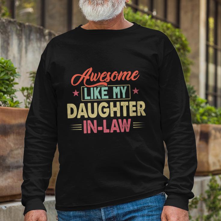 Awesome Like My Daughter In Law V2 Long Sleeve T-Shirt Gifts for Old Men