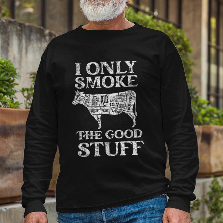 Bbq Smoker I Only Smoke The Good Stuff Long Sleeve T-Shirt Gifts for Old Men