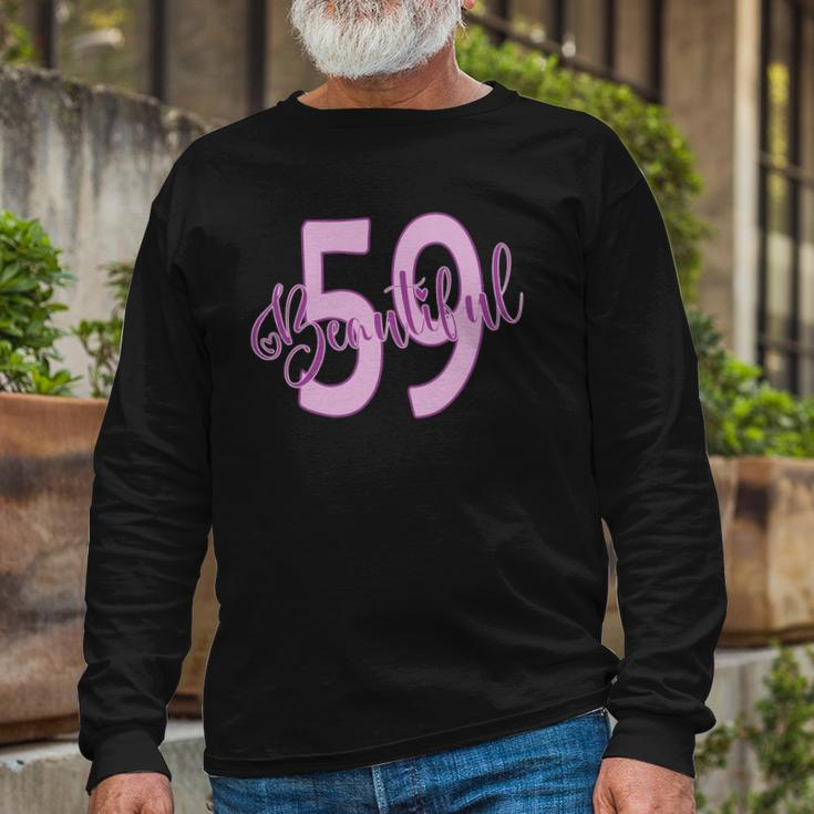 Beautiful 59Th Birthday Apparel For Woman 59 Years Old Long Sleeve T-Shirt T-Shirt Gifts for Old Men