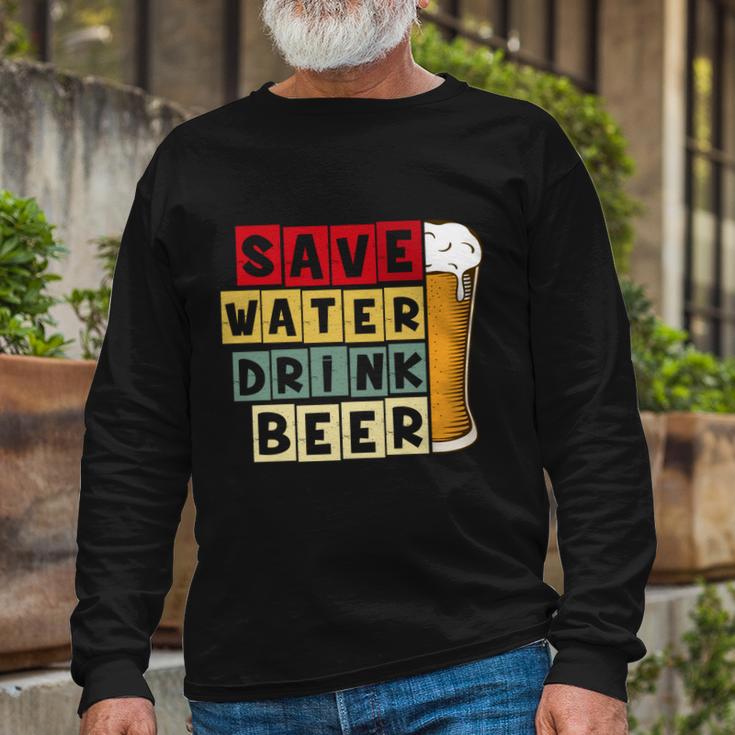 Beer Save Water Drink Beer Vintage Retro Drinking Long Sleeve T-Shirt Gifts for Old Men