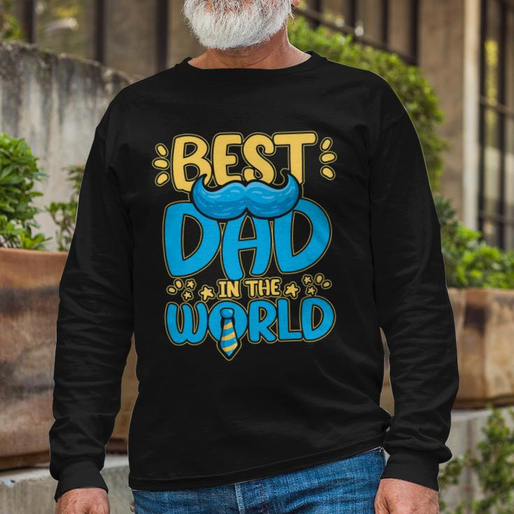 Best Dad In The World For A Dad Long Sleeve T-Shirt Gifts for Old Men