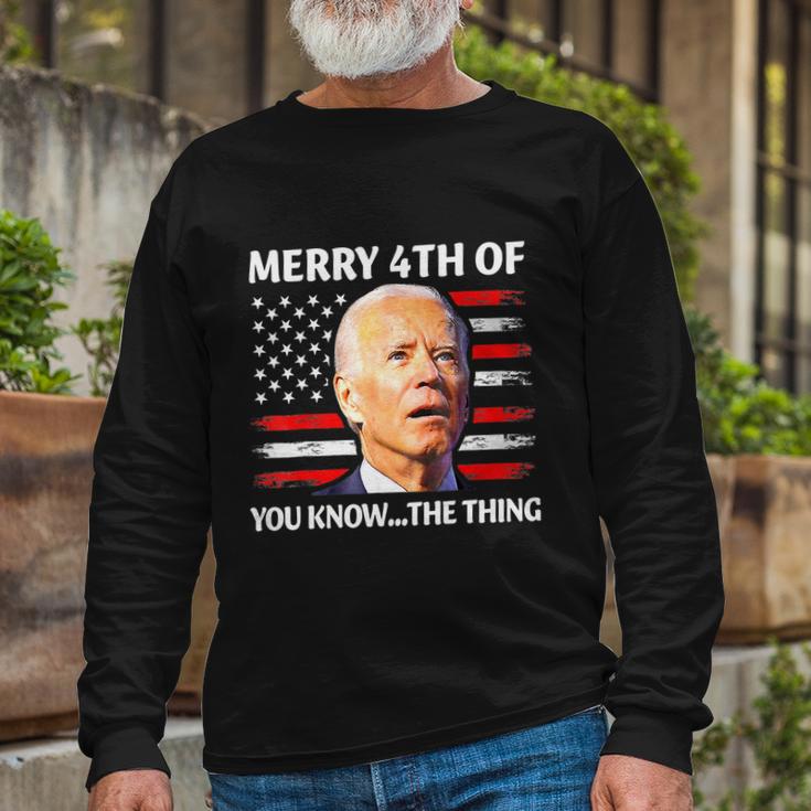 Biden Confused Merry Happy 4Th Of You KnowThe Thing Long Sleeve T-Shirt Gifts for Old Men