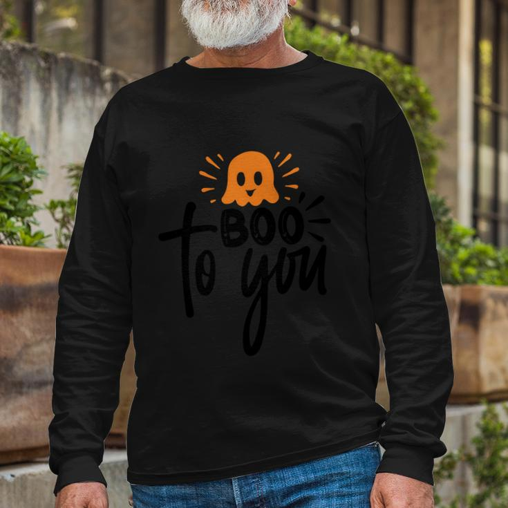 Boo To You Boo Halloween Quote Long Sleeve T-Shirt Gifts for Old Men