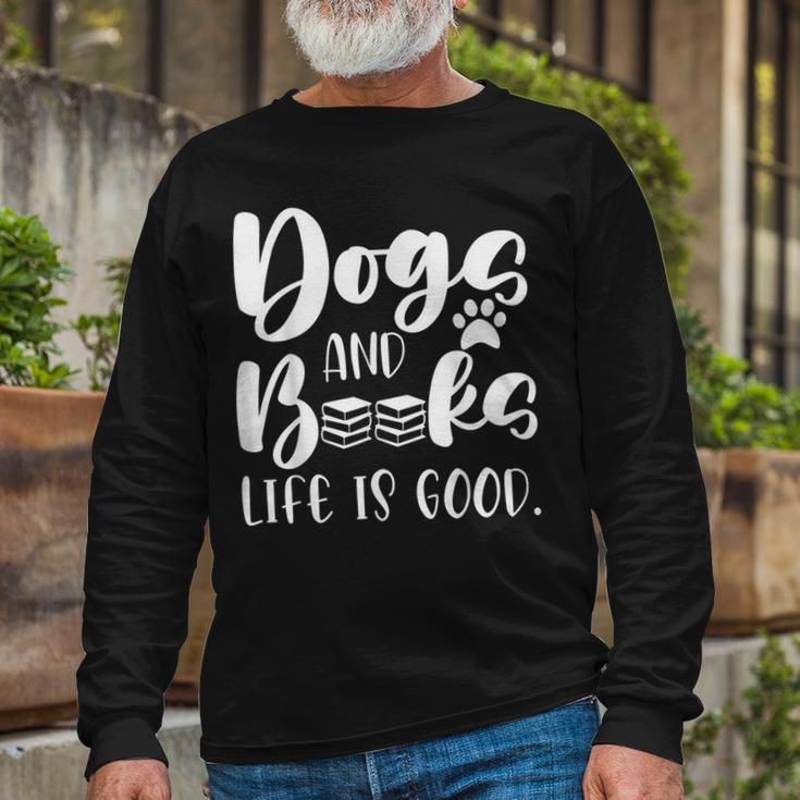 Book Lovers Reading Lovers Dogs Books And Dogs Long Sleeve T-Shirt Gifts for Old Men