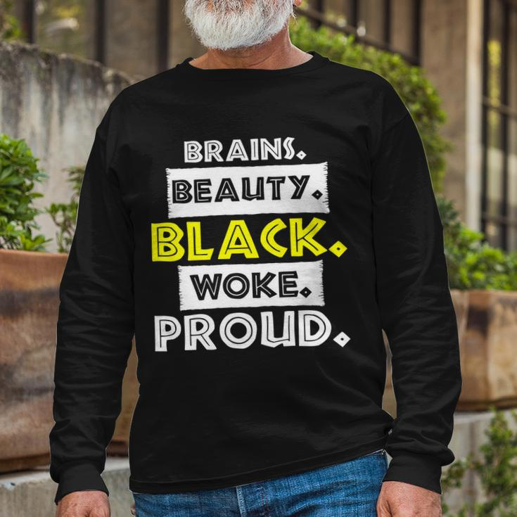 Brains Beauty Black Woke Proud Long Sleeve T-Shirt Gifts for Old Men