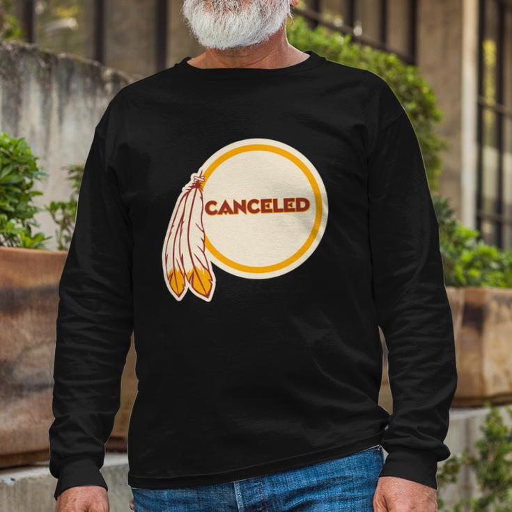 Canceled Washington Football Team Tshirt Long Sleeve T-Shirt Gifts for Old Men