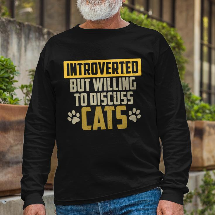 Cat Paws Introverted But Willing To Discuss Cats Long Sleeve T-Shirt Gifts for Old Men