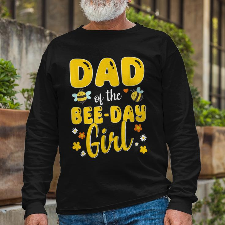 Dad Of The Bee Day Girl Birthday Long Sleeve T-Shirt Gifts for Old Men