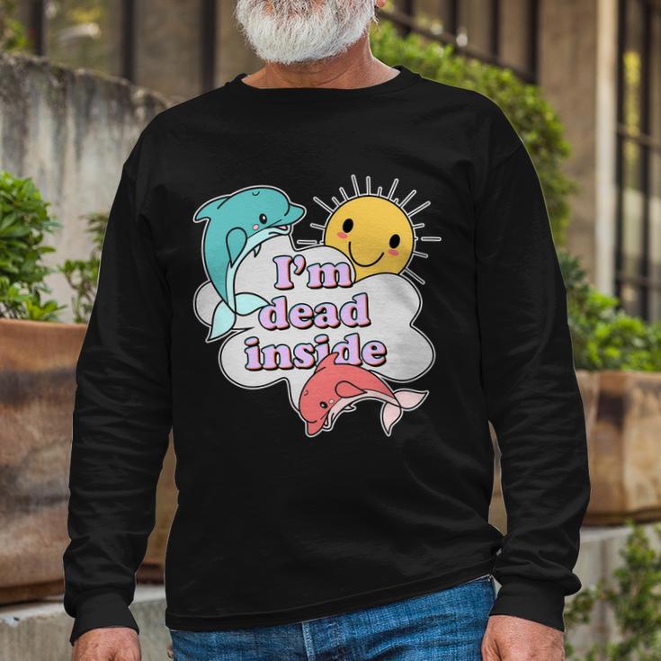 Im Dead Inside Tshirt Long Sleeve T-Shirt Gifts for Old Men