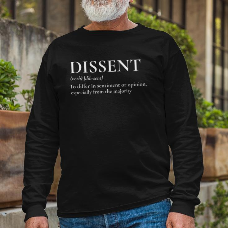 Definition Of Dissent Differ In Opinion Or Sentiment Long Sleeve T-Shirt Gifts for Old Men