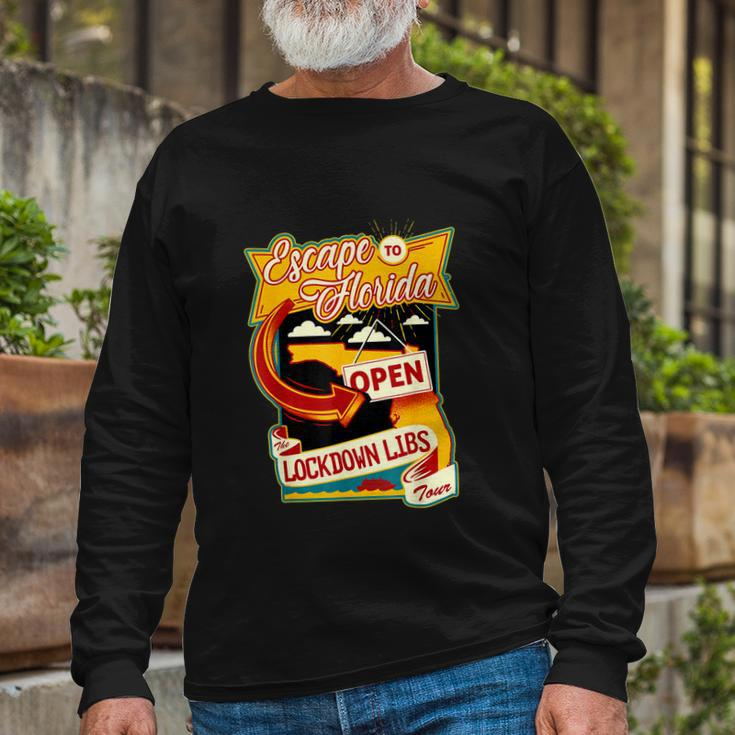 Desantis Escape To Florida The Lockdown Libs Both Sides Long Sleeve T-Shirt Gifts for Old Men