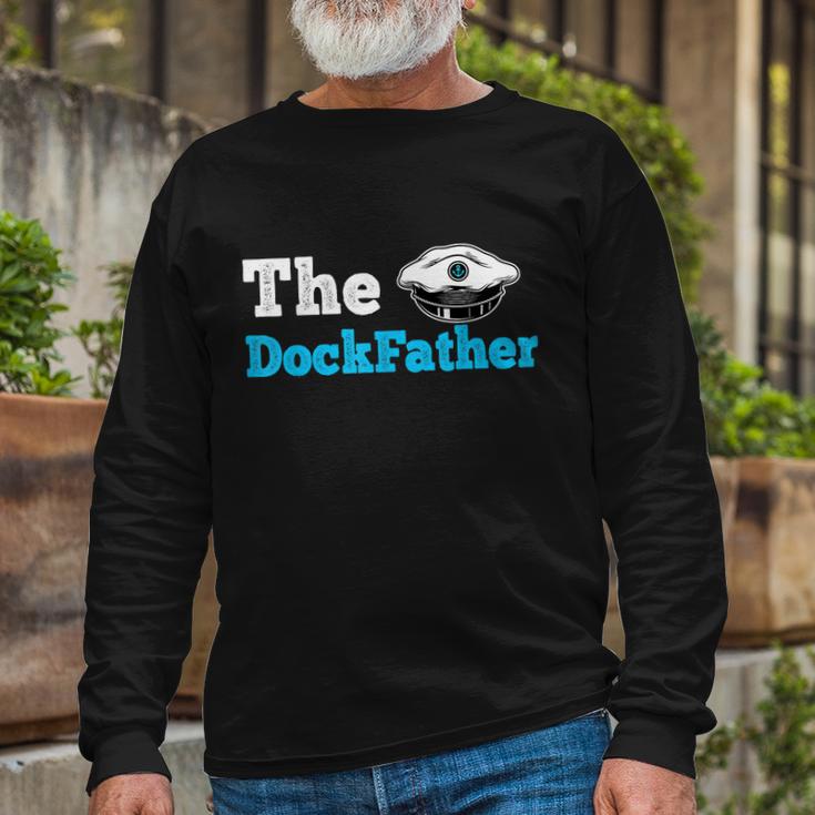 The Dockfather Boating Fishing Boat Dad Captain Long Sleeve T-Shirt Gifts for Old Men